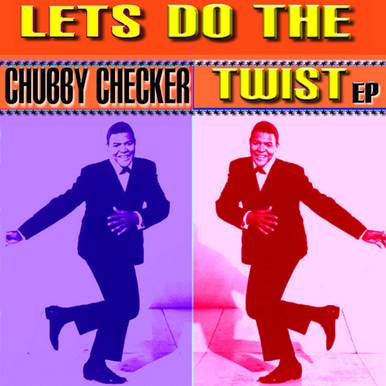 The Twist - song and lyrics by Chubby Checker | Spotify